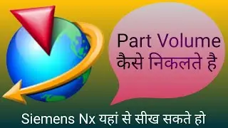 How to find the volume  part NX | How is NX part weight measured | How do you find the density of NX