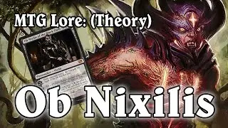 MTG Lore: Ob Nixilis (Theory)