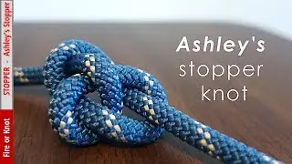 Knot Instruction - Ashley's Stopper Knot