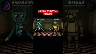 HUGGY WUGGY vs FREDDY 