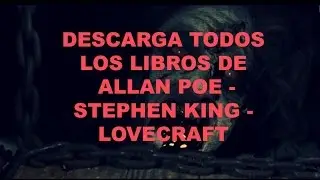 Trilogía del Terror: Poe-King-Lovecraft (Descarga todos sus libros)