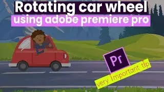 Important Tip when Rotating in Adobe premiere ► simple animation scene
