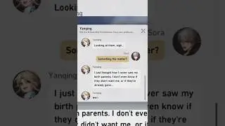 Yanqing tells Sora that he never saw his birth parent