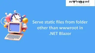 Serve static files from folder other than wwwroot in .NET Blazor