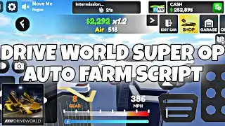 (SUPER OP) DRIVE WORLD AUTO FARM SCRIPT GUI | HYDROGEN • FLUXUS