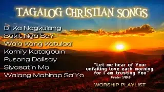 TAGALOG CHRISTIAN SONGS ( WITH LYRICS ) | WORSHIP COVER