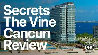 Secrets The Vine Hotel Review | Cancun Mexico | Hotel Zone