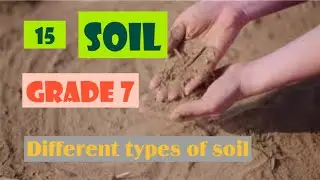 Soil| Unit 15| part 1|Grade 7| Science | English medium