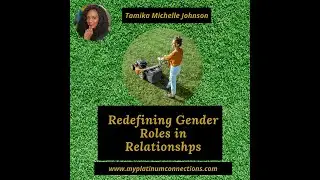 Redefining Gender Roles in Relationships