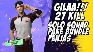 SOLOSQUAD PAKE BUNDLE PENJAS GILA!! SAMPE 27 KILL🔥 FREE FIRE INDONESIA