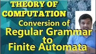 Conversion of Regular Grammar to Finite Automata || ToC || Studies Studio