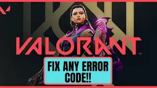Fix Any Valorant Error Code [2022]