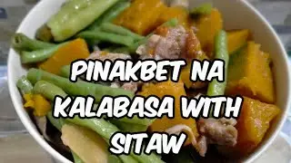 Pinakbet na kalabasa at sitaw,how to cook pinakbet,pinakbet recipe