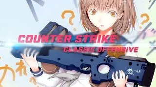 COUNTER-STRIKE: CLASSIC OFFENSIVE // НОВАЯ КС? WTF!