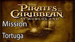 Pirates of the Caribbean At World's End Mission Tortuga
