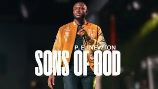 SONS OF GOD | SUNDAY SERVICE | P. EJ NEWTON