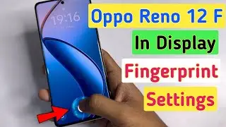 Oppo Reno 12F Me Fingerprint kaise lagye | How to set fingerprint lock in oppo reno 12f