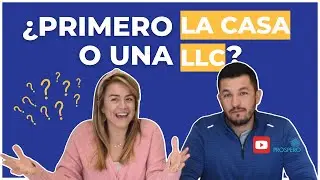 ¿PRIMERO DEBO CONSEGUIR LA PROPIEDAD O TENER UNA LLC? - BIENES RAÍCES