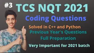 #3 TCS NQT-2021 : Important Coding Questions | TCS NQT Coding Question Solution in Python and C++