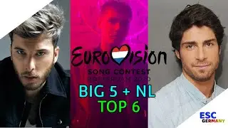 Eurovision 2020 - Big 5 + NL - Top 6 🔥
