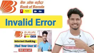 Bank of Baroda QNA - Invalid Error | bob user id #bob #shailendradewtech