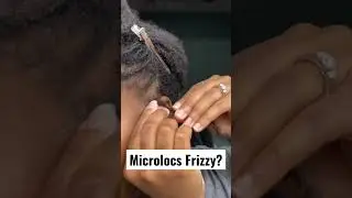 Frizzy Microlocs Getting Tamed | Loc Journey 