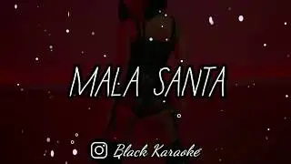 Becky G - Mala Santa (Letra / Karaoke)