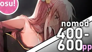 osu! | Nomod jump/burst farm maps for 400-600pp