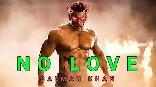 No love ft.salman khan| Salman Khan | No love edit | No love Salman | No love - Shubh |