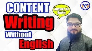 How to Write Content Without Good English Skills | Content Writing