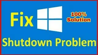 Windows 10 not shutting down | how to fix windows 10 shut down problem | windows 10 shutdown fix