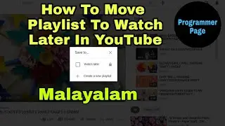 How to move playlist to watch later in Youtube | Malayalam | simple method