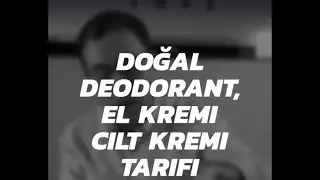 Doğal deodorant, doğal el kremi,  doğal cilt kremi tarifi püf noktası videosu
