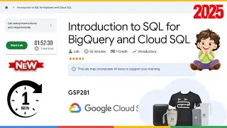 Introduction to SQL for BigQuery and Cloud SQL | GSP281