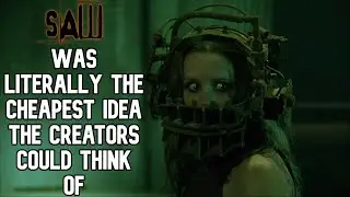 Saw Was Literally The Cheapest Idea the Creators Could Think Of