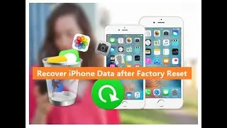 Recover iPhone Data after Factory Reset