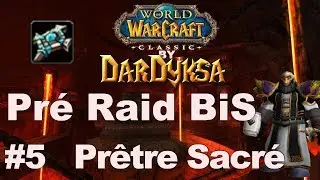 Prêtre Discipline-Sacré Heal pré Raid BiS WoW Classic Guide équipement FR