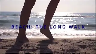 BEACH: THE LONG WALK (SPF 2022 AMV)