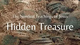 The Nondual Teachings of Jesus -  Hidden Treasure