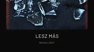 Mecks x Sepi - Lesz más (Audio)