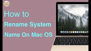 How to Rename System Name On Mac OS