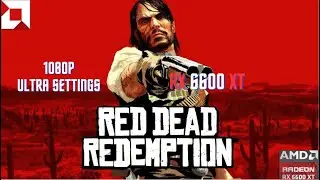 Red Dead Redemption on RX 6600 XT 8gb | 1080p Ultra Settings | #reddeadredemption