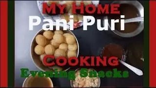 Pani Puri preparation at home recipe. My Home Cooking Evening Snacks