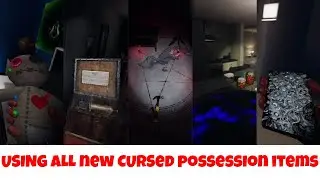 Using All New Cursed Possession Items In Phasmophobia | NEW UPDATE |