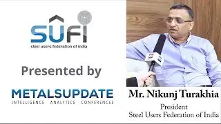 A Brief Insight into the Steel Industry with Mr. Nikunj Turakhia