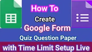 How to Quiz Question Paper on Google Forms with Time Limit Setup