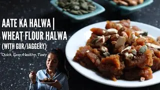 Aate ka Halwa | Wheat flour Halwa (with gur/jaggery) | Kada Prasad with jaggery [quick,lazy dessert]