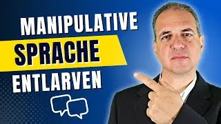 Wie man manipulative Sprache erkennt und widersteht!