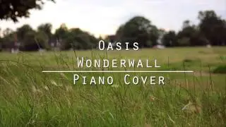 Oasis - Wonderwall (Piano Cover)