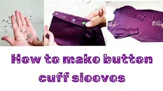 how to make button cuff sleeves